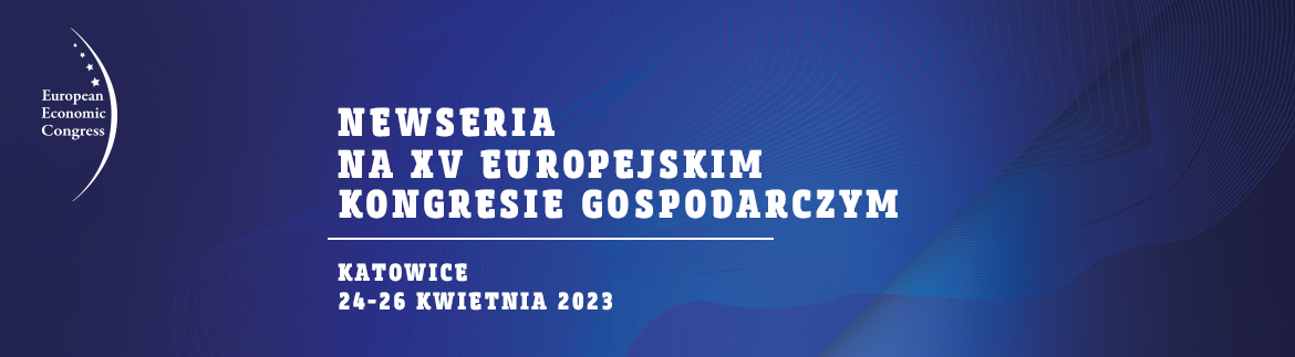 Newseria na XV Europejskim Kongresie Gospodarczym